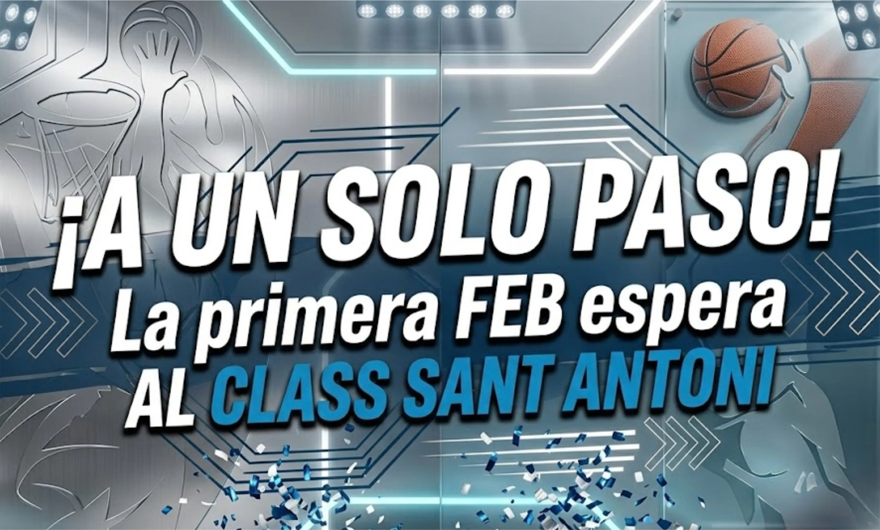 El Class Sant Antoni cumple en Sa Pedrera y el sueño de la Primera FEB está de nuevo a solo un paso